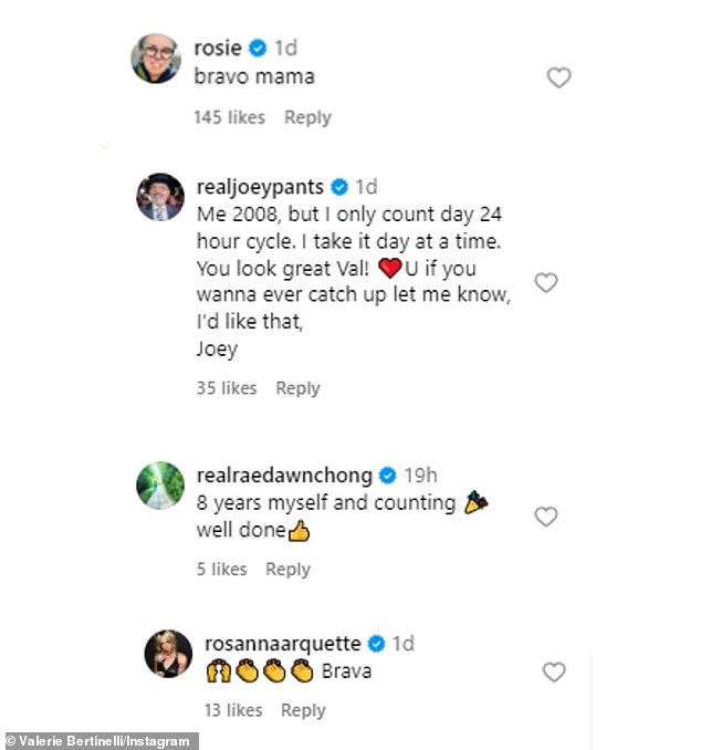 The two-time Daytime Emmy winner also received congratulatory comments on her sober post from Rosie O'Donnell , Joe Pantoliano , Rosanna Arquette , and Ray Dawn Chung